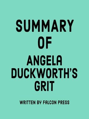 cover image of Summary of Angela Duckworth's Grit